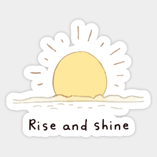 Rise and Shine Sticker
